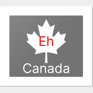 Eh Canada Posters and Art